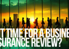 BUSINESS-Is It Time for a Business Insurance Review_